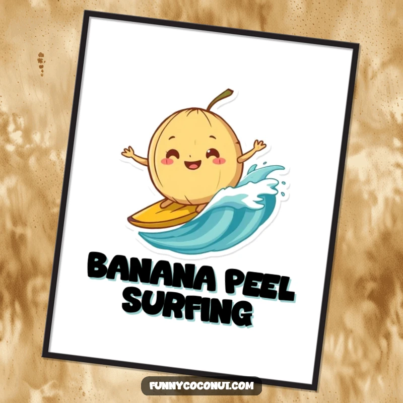 Funny digital art print of a silly-grinning coconut attempting to surf on a banana peel wave with humorous determination.