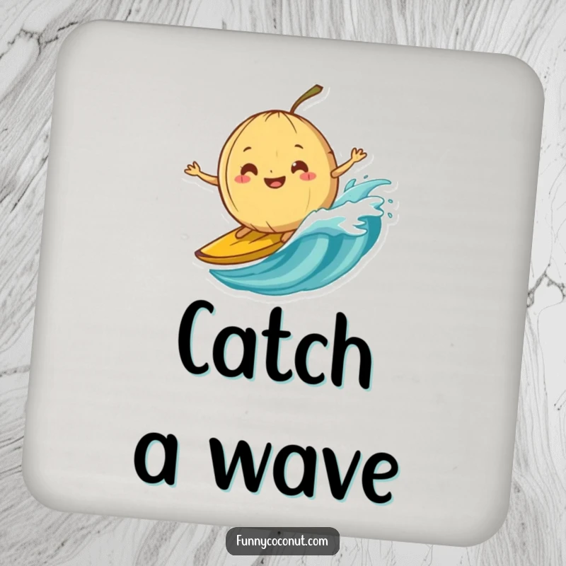 Funny drink coaster featuring a silly-grinning coconut attempting to surf on a banana peel wave with humorous determination.