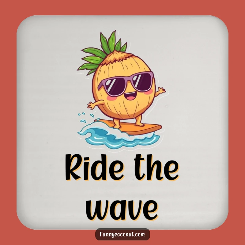Funny Coconut Surfer Coaster: Cool Wave Rider, Fun and Hilarious Gift!