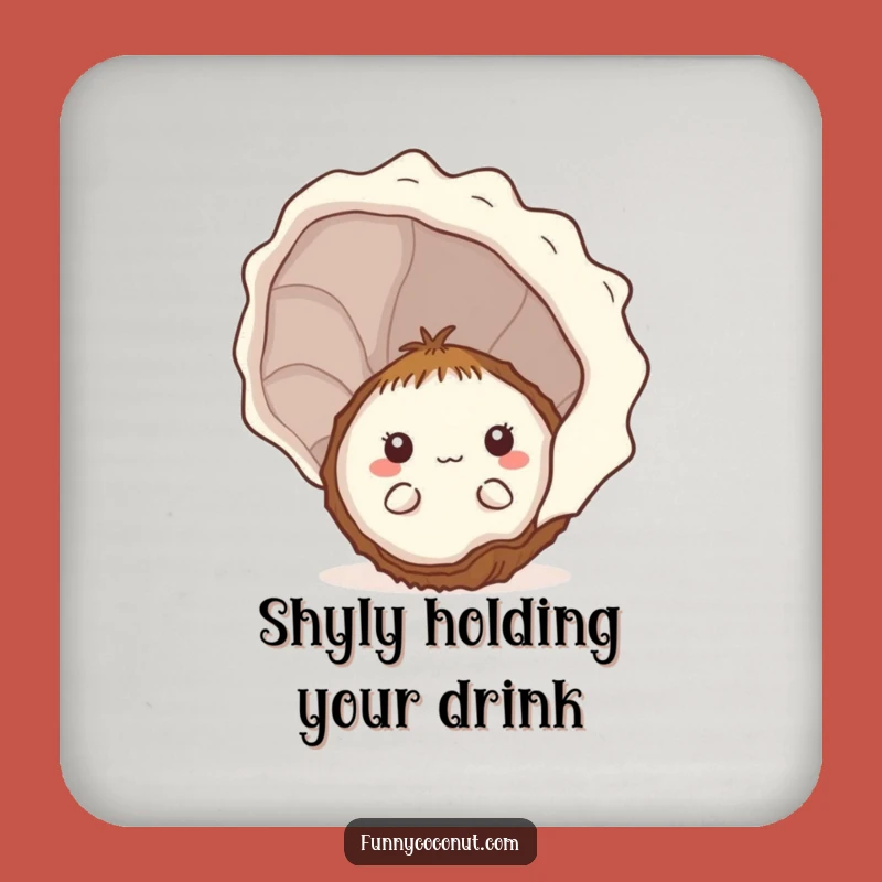 Funny Shy Kawaii Coconut Seashell Drink Coaster - Cute Table Protection Gift