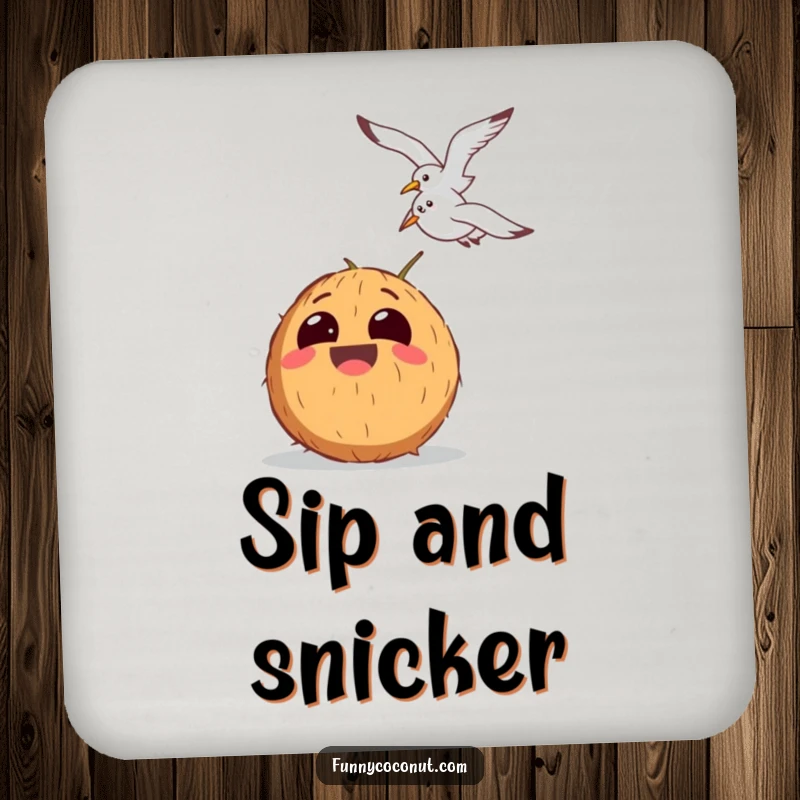Funny drink coaster featuring a laughing coconut with exaggerated eyes watching a seagull fly by, offering protection.