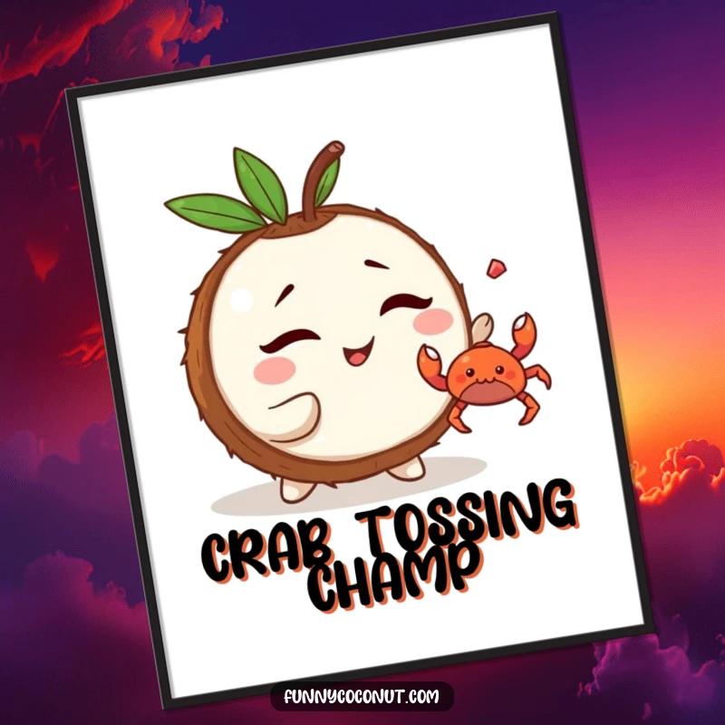 Funny Kawaii Coconut Poster: a mischievous character winking and tossing a tiny crab, showcasing playful beachside antics.