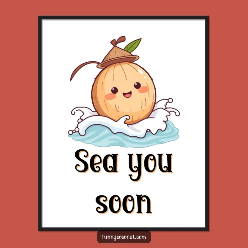 Funny Bobbing Coconut Poster: Adorable Seaside Wall Art Gift