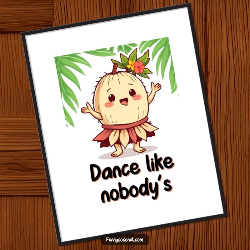 Funny Coconut Hula Dancer Poster: A gregarious coconut character performs a hula dance in a leafy skirt, radiating island joy and festive energy, great art.