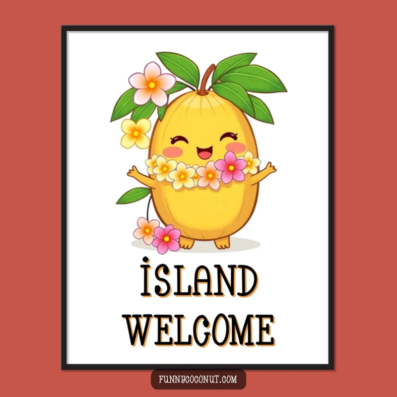 Funny Coconut Lei Poster: Delighted Welcome, Perfect Tropical Art