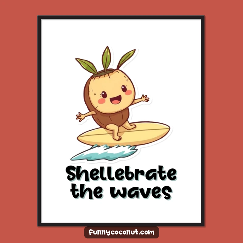 Funny Playful Coconut Surfer Poster: Shell Surfboard Art for Wall Gift
