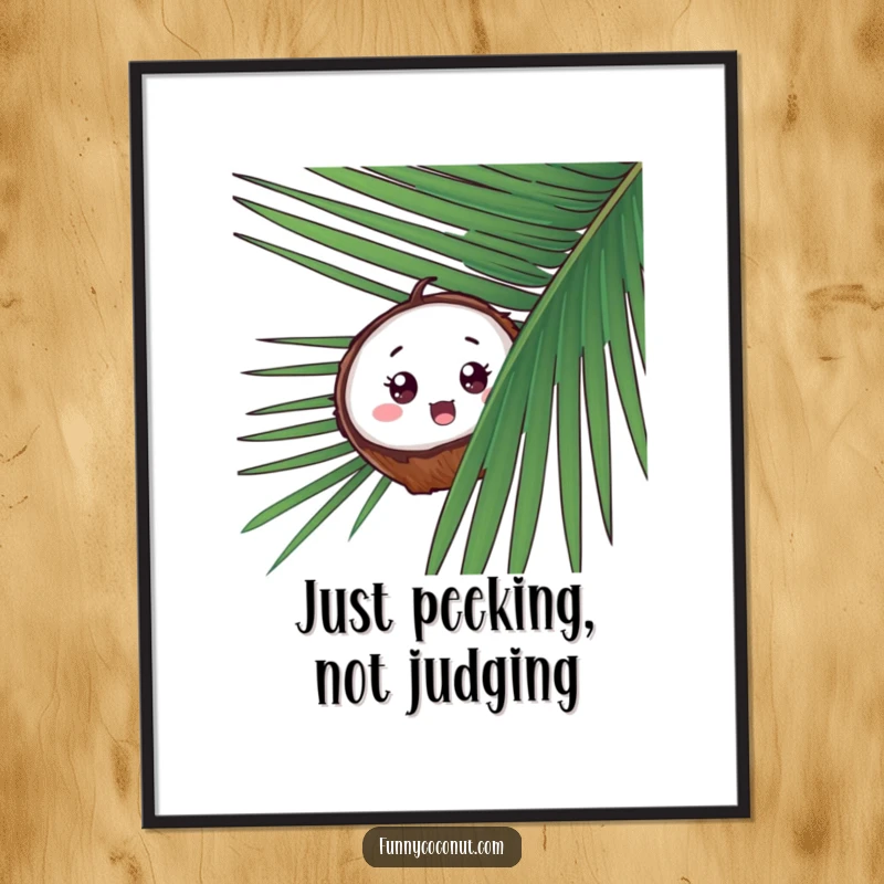 Funny Surprised Coconut Poster, a coconut peeking from behind palm fronds with wide, comical eyes, creating a tropical surprise.