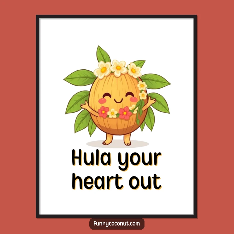Funny Hula Coconut Poster, Tropical Wall Art, Hilarious Cheerful Gift