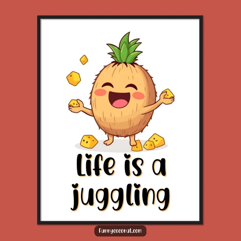 Funny Juggling Coconut Poster: Add Fruitful Fun and Laughter to Your Walls Gift