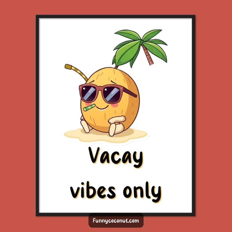 Funny Coconut Sunglasses Poster - Tropical Wall Art Gift