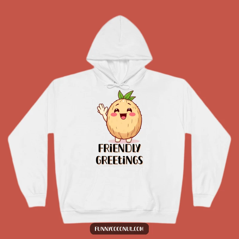 Funny Happy Coconut Hoodie - Cozy Greeting, Tropical Vibes, Ideal Humorous Gift