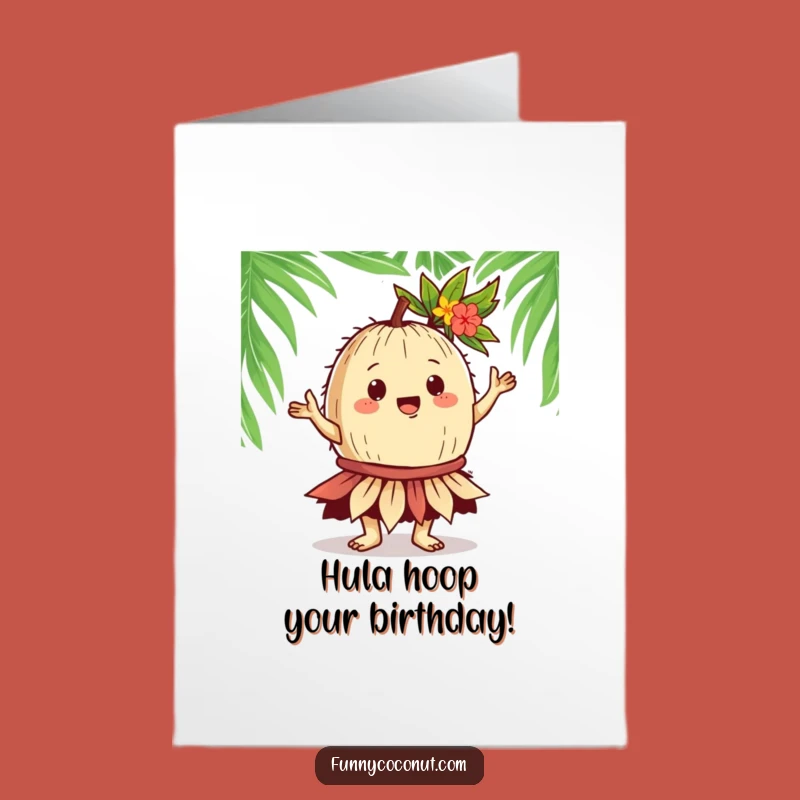 Free Printable Birthday Card: Hula Coconut Dances for a Hilarious Downloadable Gift!
