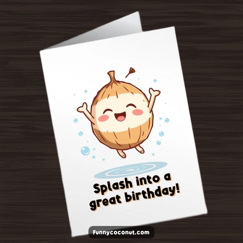 Funny Free Printable Birthday Card: Coconut character joyfully leaping high, surrounded by sparkling water droplets.