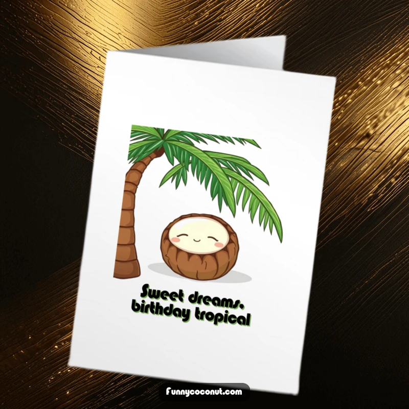 Funny Free Printable Birthday Card: A sleeping coconut with a peaceful smile naps contentedly under a palm tree.