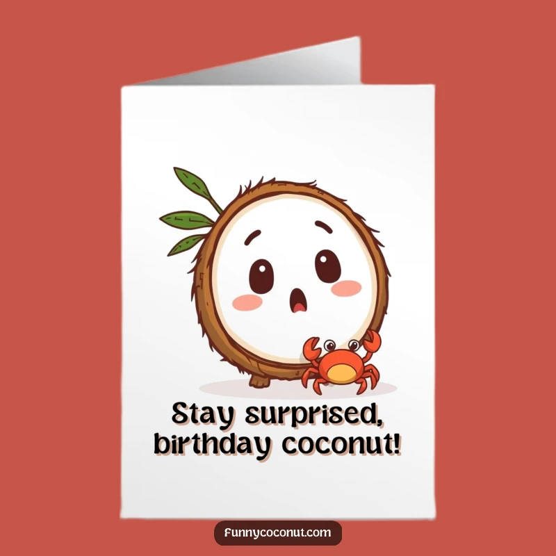Free Printable Coconut Birthday Card: Surprised Coconut & Crab! Funny Downloadable Gift.