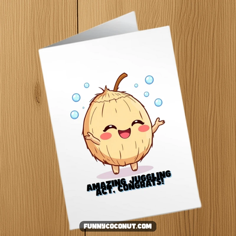 Funny Free Printable Congratulations Card: a giggling coconut character expertly juggling sparkling dewdrops.