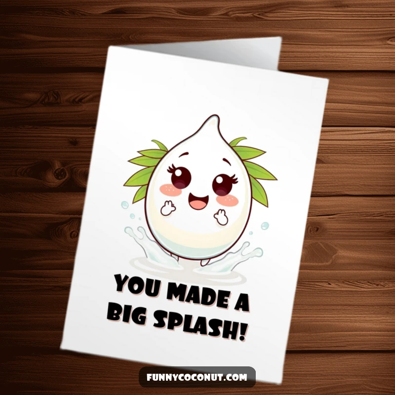 Funny Free Printable Congratulations Card: a playful coconut water droplet character performing energetic little splashes.