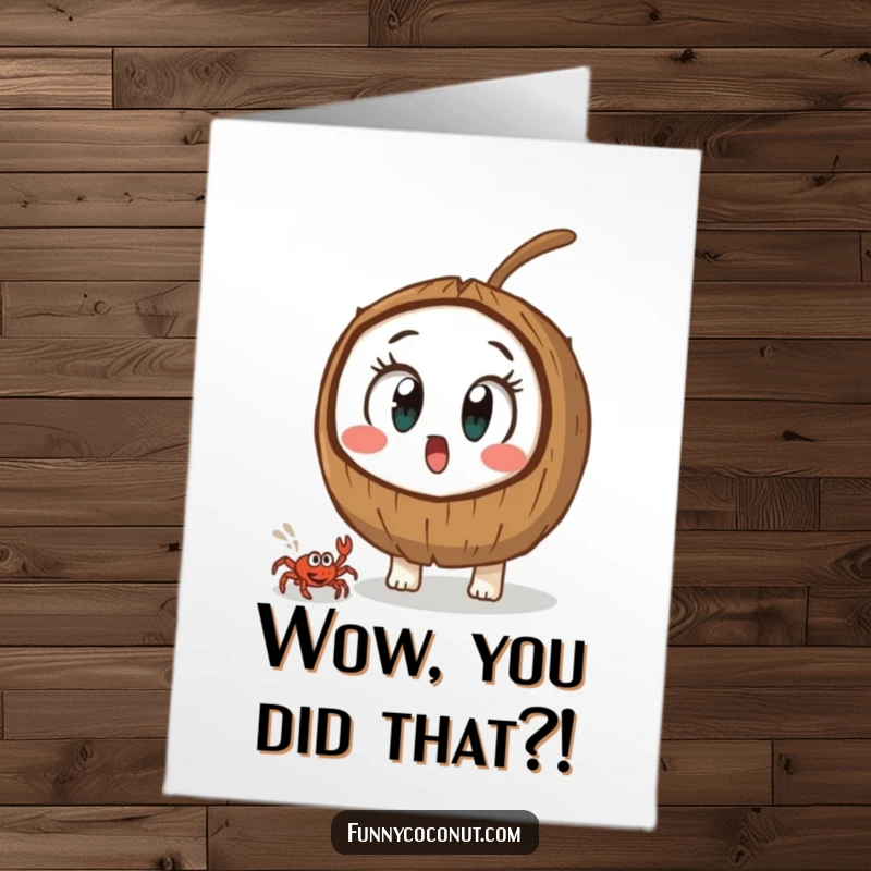 Funny Free Printable Congratulations Card: A coconut character with wide eyes stares at a tiny crab, a humorous, downloadable, print-at-home celebration.