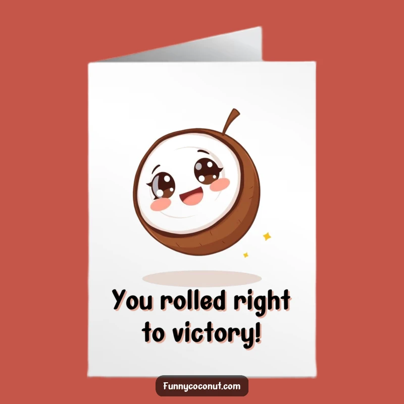 Free Printable Congrats Card: Giggling Coconut Rolling Downhill - Funny Downloadable Gift