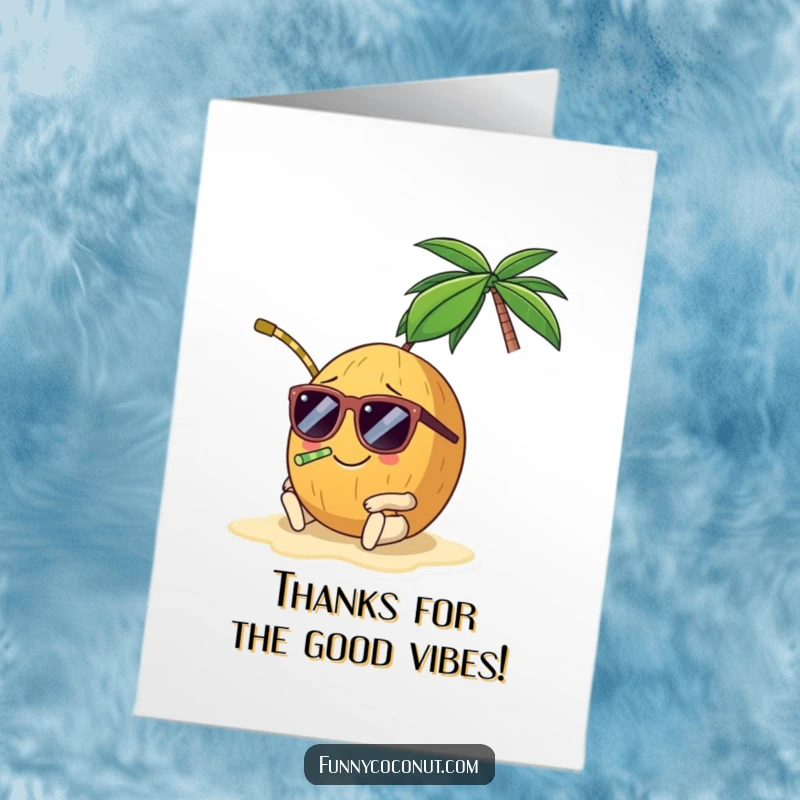 Funny Free Printable Thank You Card: Smiling coconut with straw and sunglasses lounging on a beach, expressing thanks leisurely.