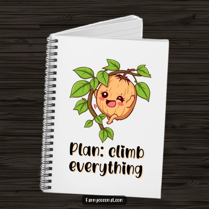 Funny Determined Coconut Notebook: A coconut character climbs a vine with enthusiasm, inspiring goals and humorous writing.