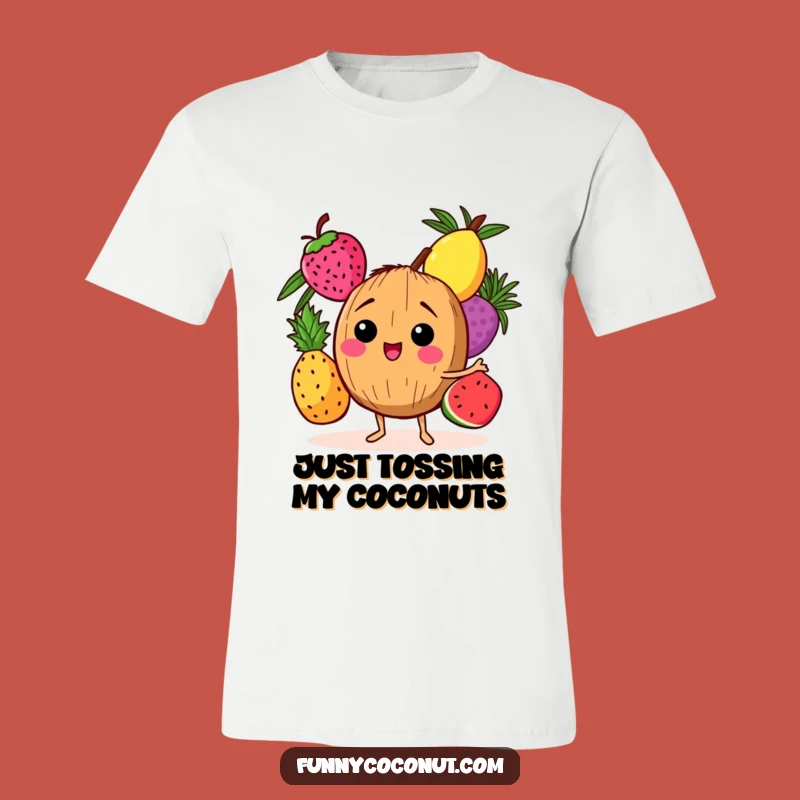 Funny Giggling Coconut Juggling Fruits T-Shirt: A Hilarious Tropical Apparel Gift