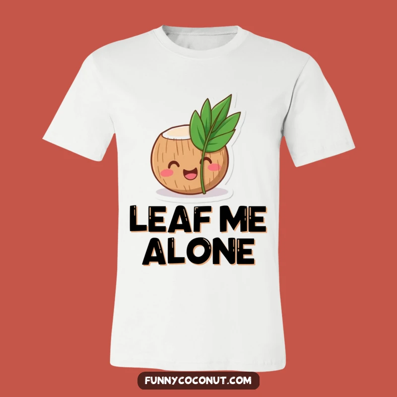 Funny Coconut T-Shirt: Laughing Tropical Character Leaf Tee Gift