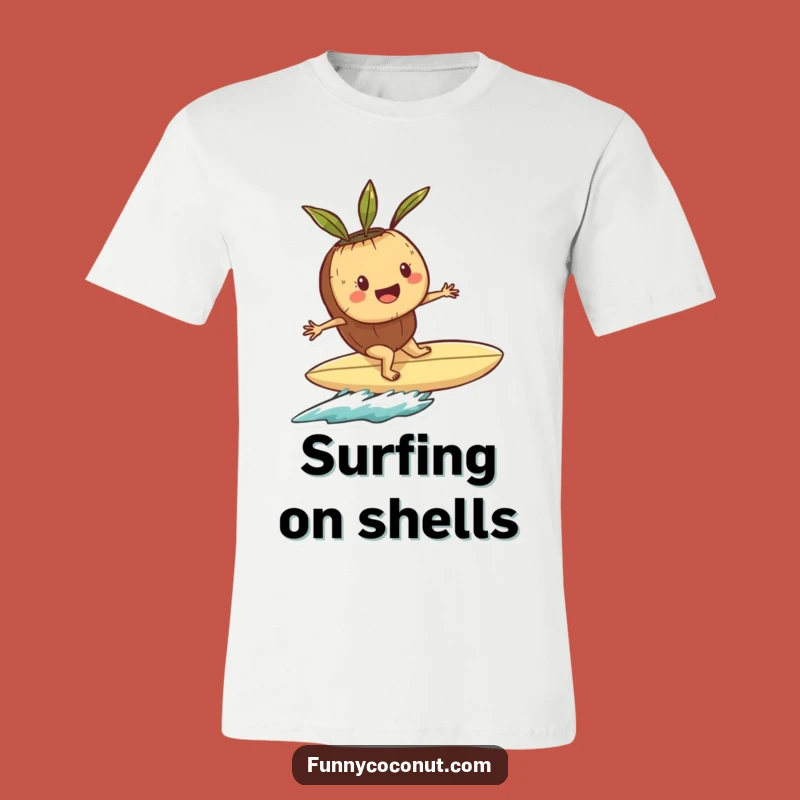 Funny Playful Coconut Surfer T-Shirt: Shell Surfboard Cool Gift